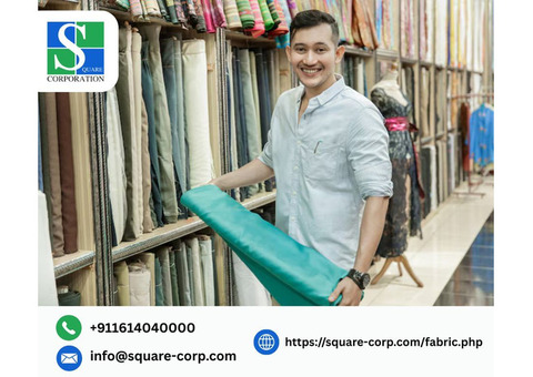 Trusted Fabric Suppliers in India – Square Corporation