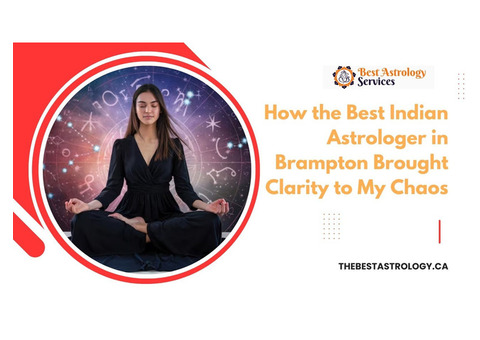 How the Best Indian Astrologer in Brampton Brought Clarity to My Chaos