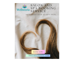 Discover the best salons and spa near you on Wellnessta.com!
