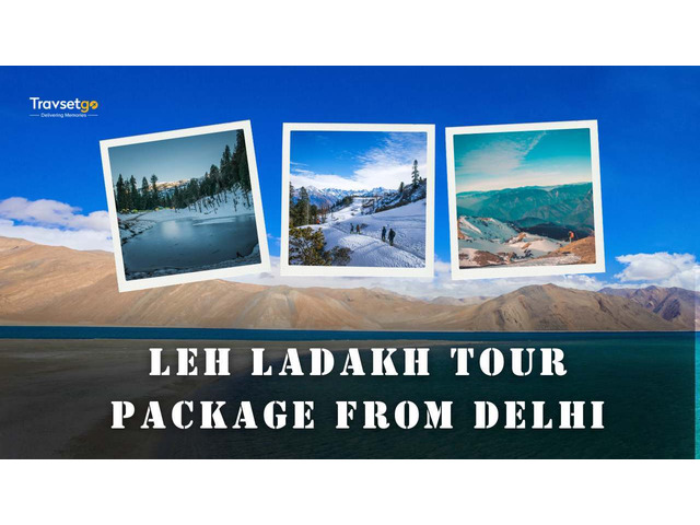 Best Leh Ladakh Tour Package from Delhi 2025