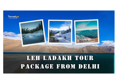 Best Leh Ladakh Tour Package from Delhi 2025
