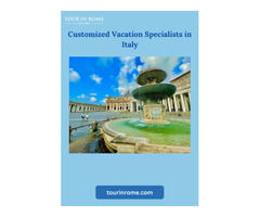 Customized Vacation Specialists in Italy