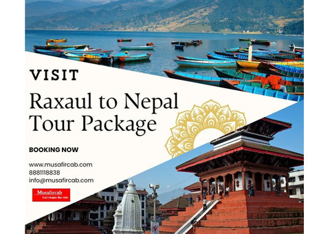 Raxaul to Nepal Tour Package