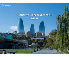 Explore the Best Europe Tour Packages from Delhi