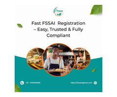 Fast FSSAI  Registration – Easy, Trusted & Fully Compliant