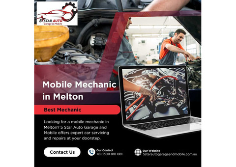 Trusted Mobile Mechanic In Melton – 5 Star Auto Garage