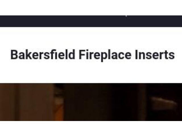 Bakersfield Fireplace Inserts | Fireplaces Store Bakersfield