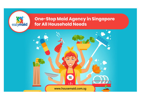 One-Stop Maid Agency in Singapore for All Household Needs