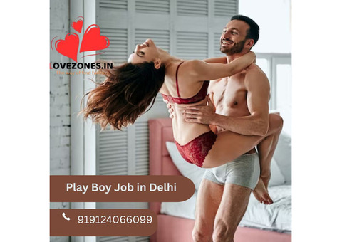 Play Boy Job Vacancy in Delhi – Apply Now Today