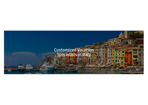 Customized Vacation Specialists in Italy