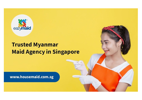 Top Myanmar Maid Agency Offering Quality Service