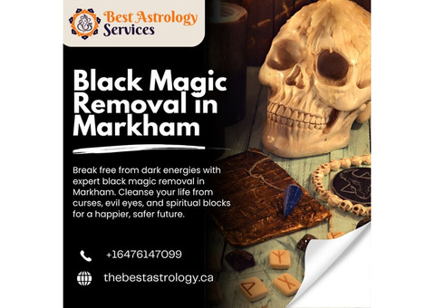 Black Magic Removal in Markham – Remove Negative Energies and Curses