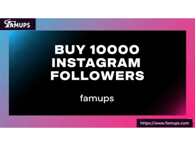 Boost Your Instagram Influence with Buy 10000 Instagram Followers