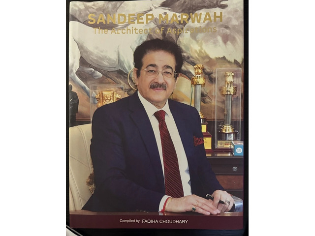 “Sandeep Marwah: The Architect of Aspirations” – A Grand Tribute