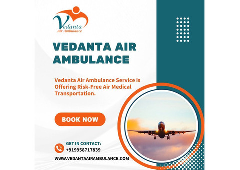Safest Journey from Patna by Vedanta Air Ambulance