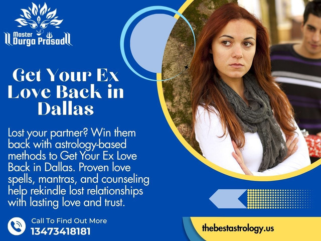 Get Your Ex Love Back in Dallas – Astrological Remedies
