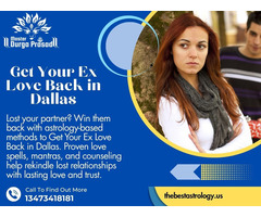 Get Your Ex Love Back in Dallas – Astrological Remedies
