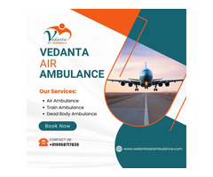Perfect Medical Aid in Air Ambulance from Patna through Vedanta