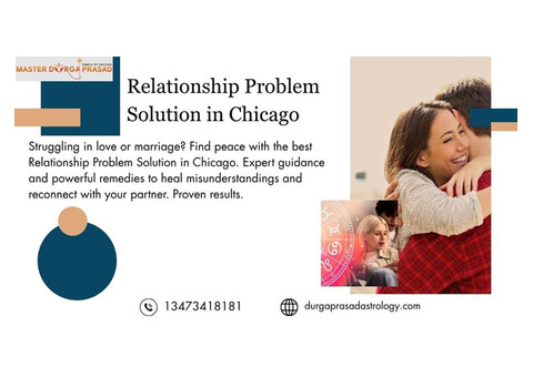 Relationship Problem Solution in Chicago – Save Your Love Life Now