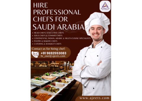 Hire Professional Chefs for Saudi Arabia with AJEETS