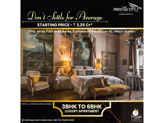 The Prestige City | 4 BHK Luxury Apartments in Indirapuram Extension