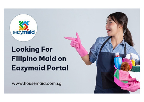 Looking For Filipino Maid on Eazymaid Portal