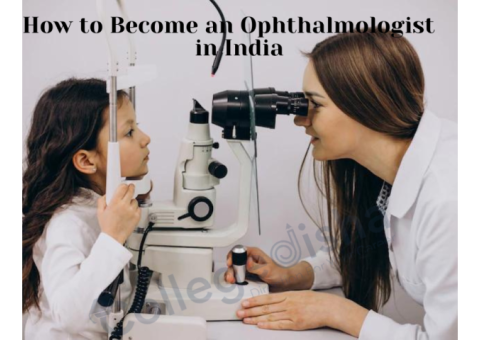 How to Become an Ophthalmologist in India