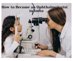 How to Become an Ophthalmologist in India