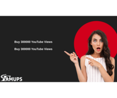 Buy 300000 YouTube Views – Grow Your Channel Visibility Instantly