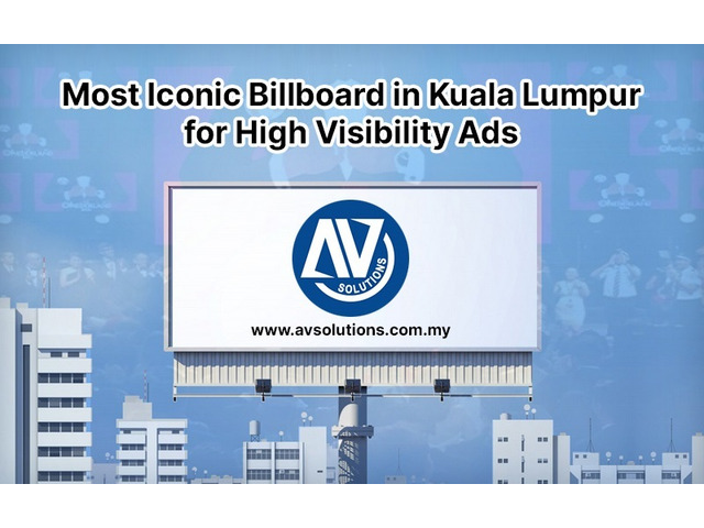 Most Iconic Billboard in Kuala Lumpur for High Visibility Ads