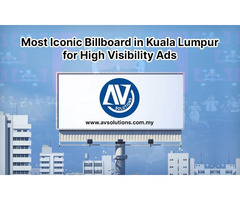 Most Iconic Billboard in Kuala Lumpur for High Visibility Ads