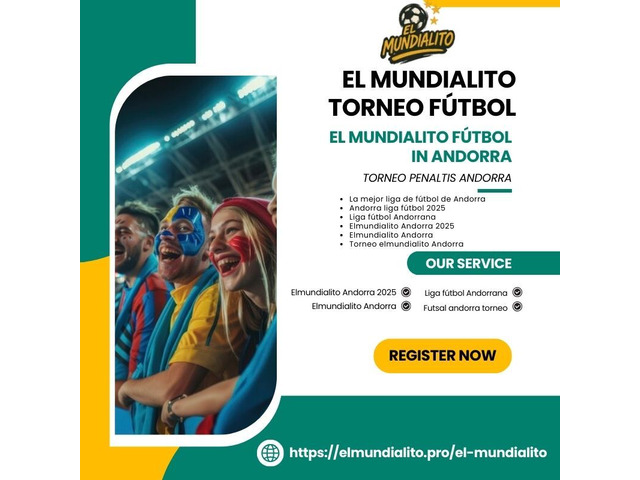 Descubre El Mundialito en Andorra 2025