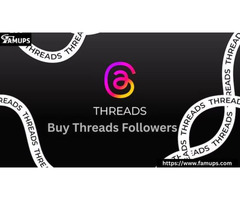 Boost Engagement and Strong Presence with Buy Threads Followers