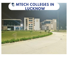 MTech Colleges in Lucknow