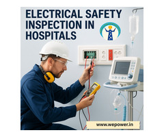 Electrical Safety Inspection in Hospitals – Wechitra Enterprises