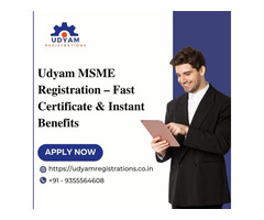 Udyam MSME Registration – Fast Certificate & Instant Benefits