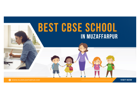 Best CBSE School In Muzaffarpur