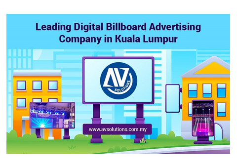Leading Digital Billboard Advertising Company in Kuala Lumpur