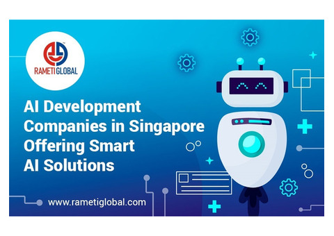 AI Development Companies in Singapore Offering Smart AI Solutions