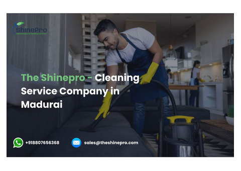 The Shinepro - Cleaning Service Company in Madurai