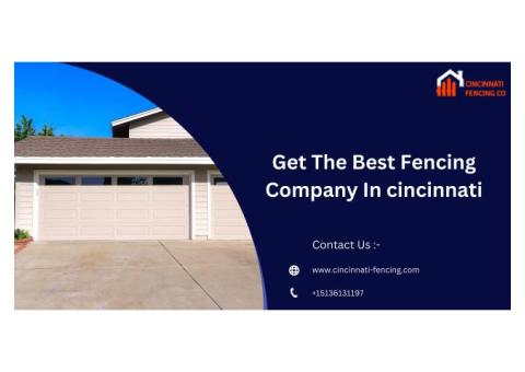 Get The Best Fencing Company In cincinnati