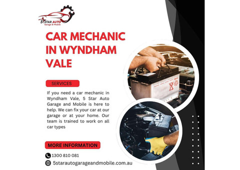 Expert Car Mechanic in Wyndham Vale – 5 Star Auto Garage and Mobile