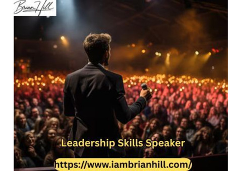 Hire an Expert Leadership Skills Speaker to Inspire Your Team