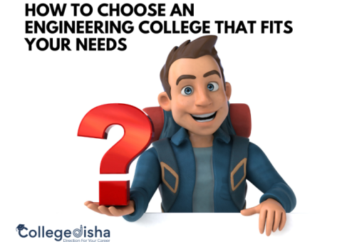 How to Choose an Engineering College That Fits Your Needs