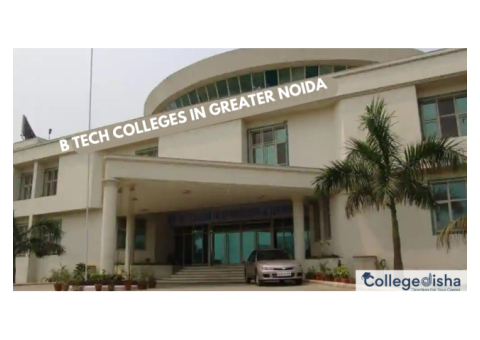 Btech Colleges in Greater Noida