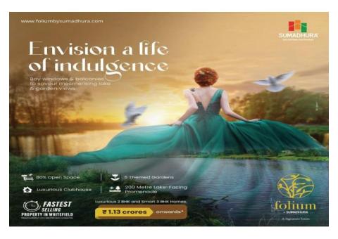 Feel the Essence of Floral Exotica at Folium by Sumadhura
