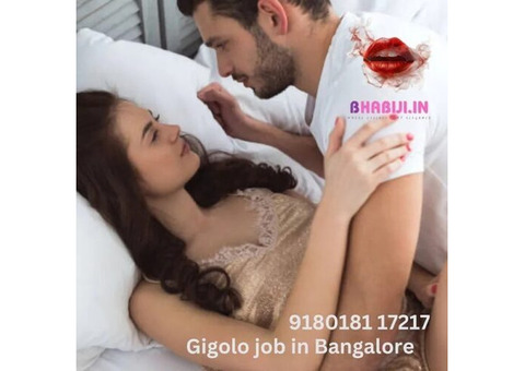 Trusted Gigolo Job in Bangalore—Apply Today with Full Privacy