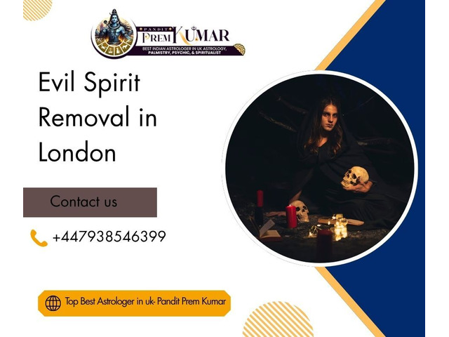Evil Spirit Removal in London – Get Rid of Dark Entities