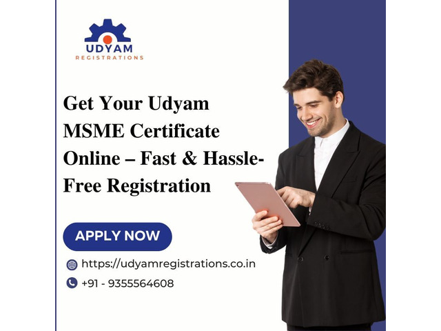 Get Your Udyam MSME Certificate Online – Fast & Hassle