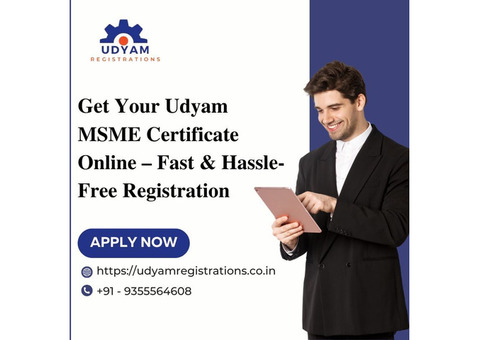 Get Your Udyam MSME Certificate Online – Fast & Hassle